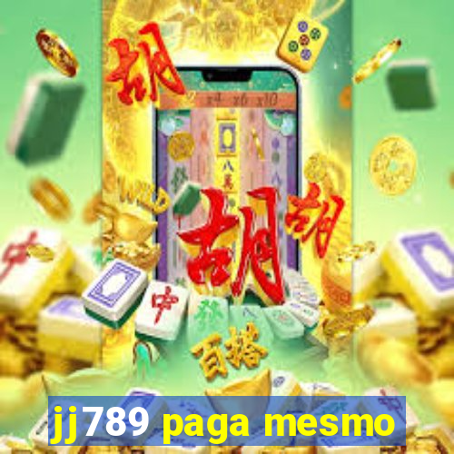 jj789 paga mesmo